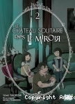 Le château solitaire dans le miroir - 2 vignette